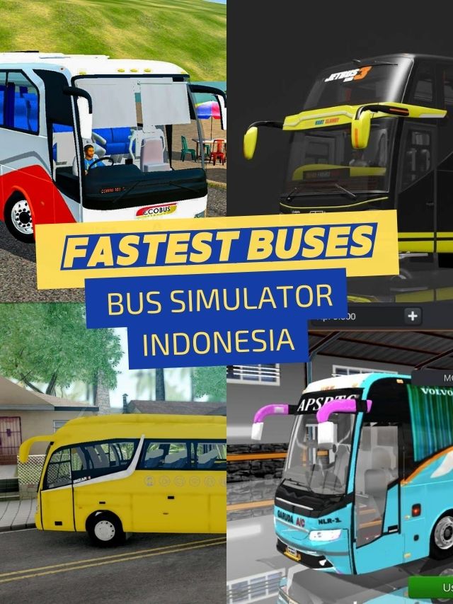 Top 5 Fastest Buses in Bus Simulator Indonesia