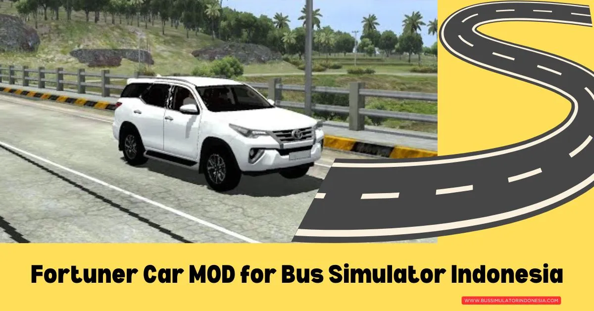 Fortuner Car MOD for Bus Simulator Indonesia